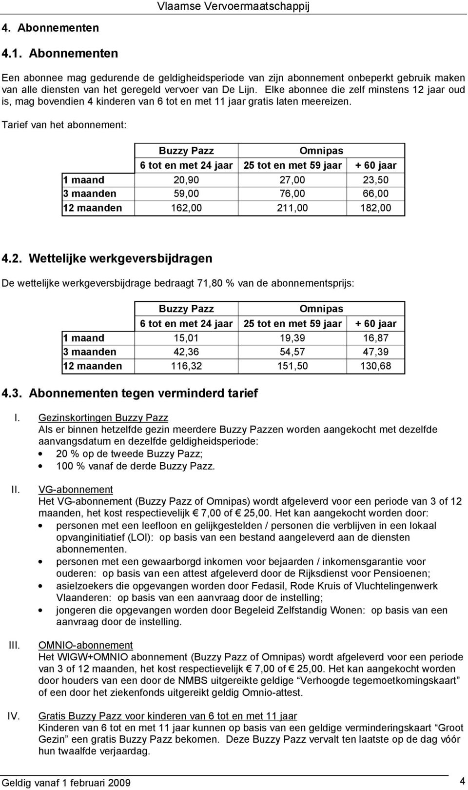 Tarief van het abonnement: Buzzy Pazz Omnipas 6 tot en met 24