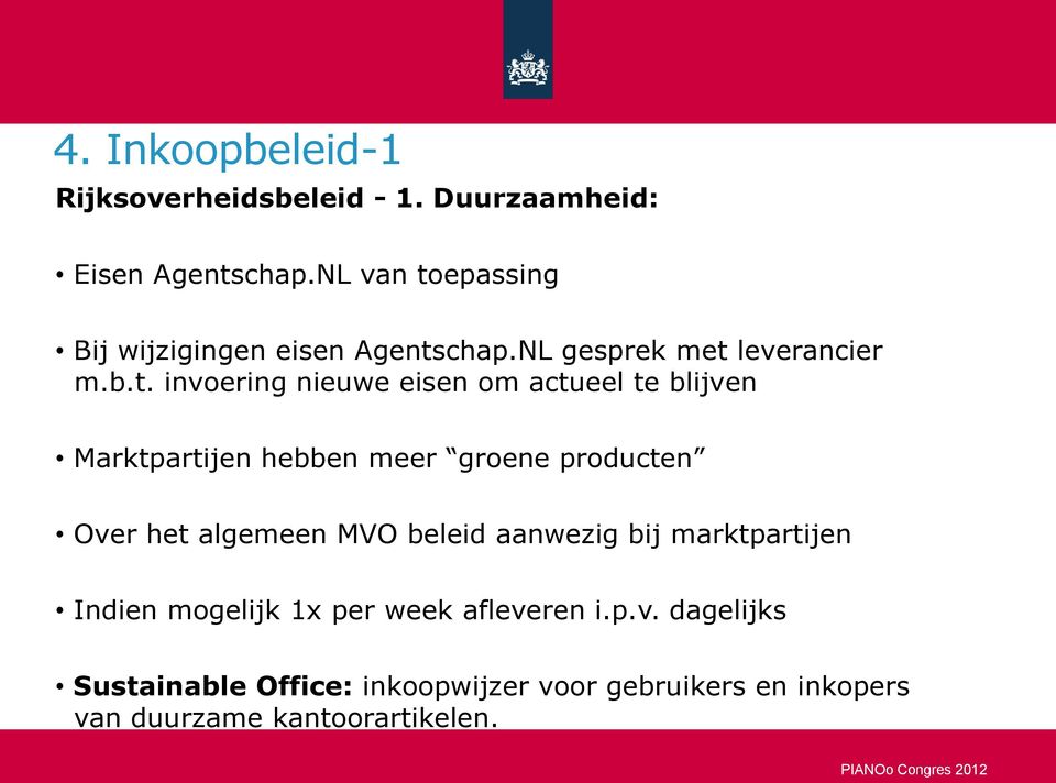 epassing Bij wijzigingen eisen Agents