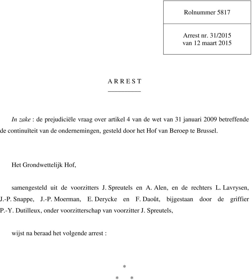 continuïteit van de ondernemingen, gesteld door het Hof van Beroep te Brussel.