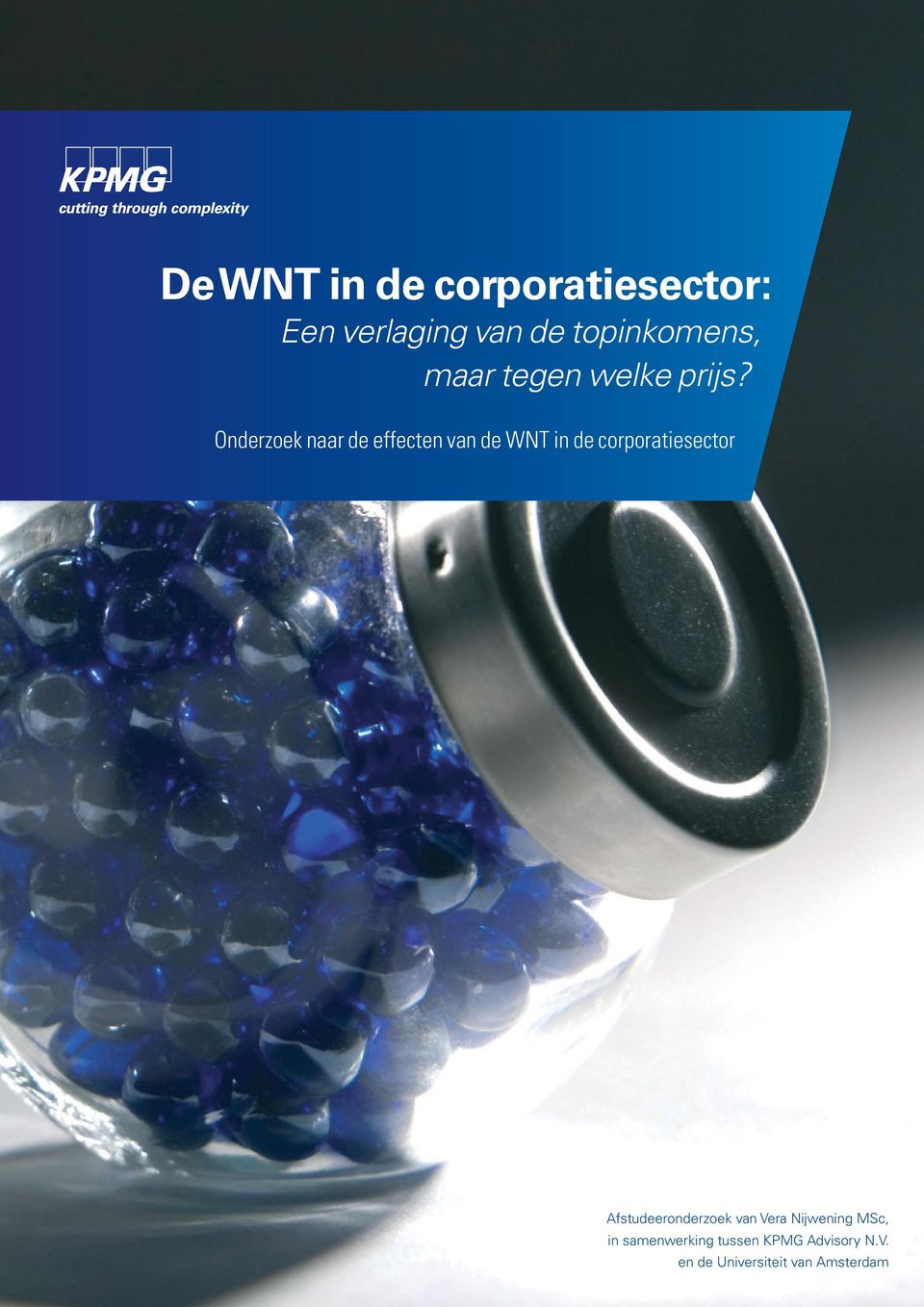 Onderzoek naar de effecten van de WNT in de corporatiesector Afstudeeronderzoek