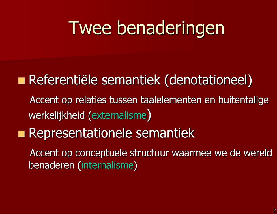 werkelijkheid (externalisme) Representationele semantiek