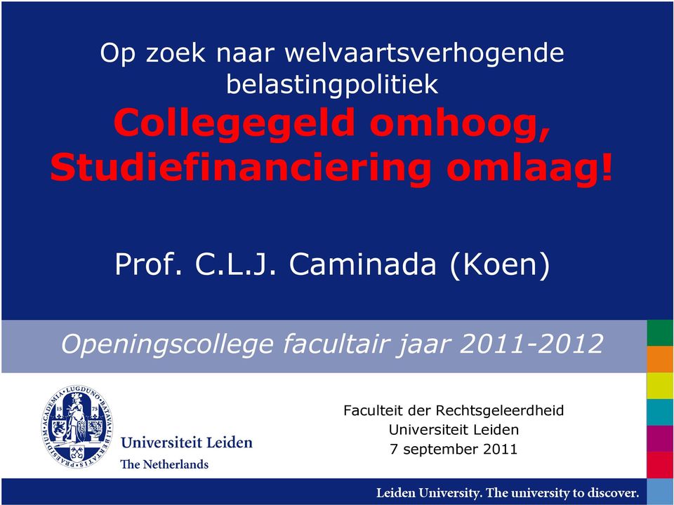 Caminada (Koen) Openingscollege facultair jaar 2011-2012