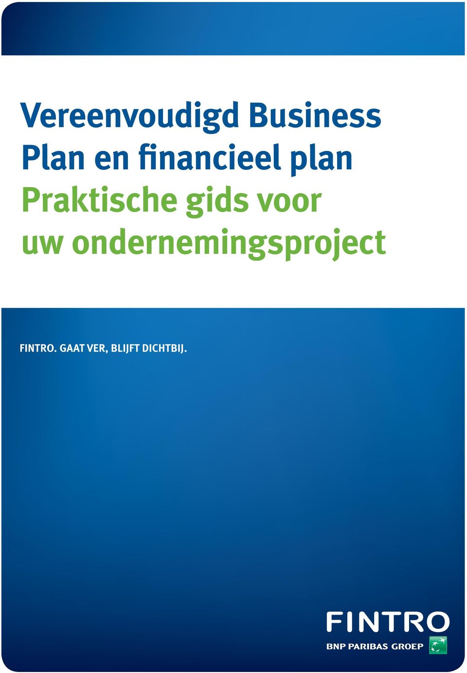 voor uw ondernemingsproject