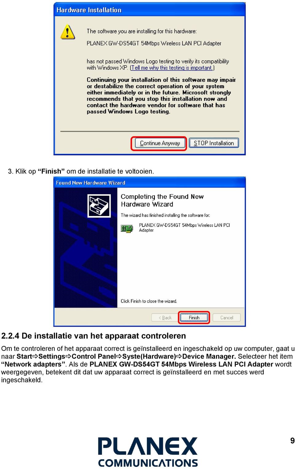 ingeschakeld op uw computer, gaat u naar Start Settings Control Panel Syste(Hardware) Device Manager.