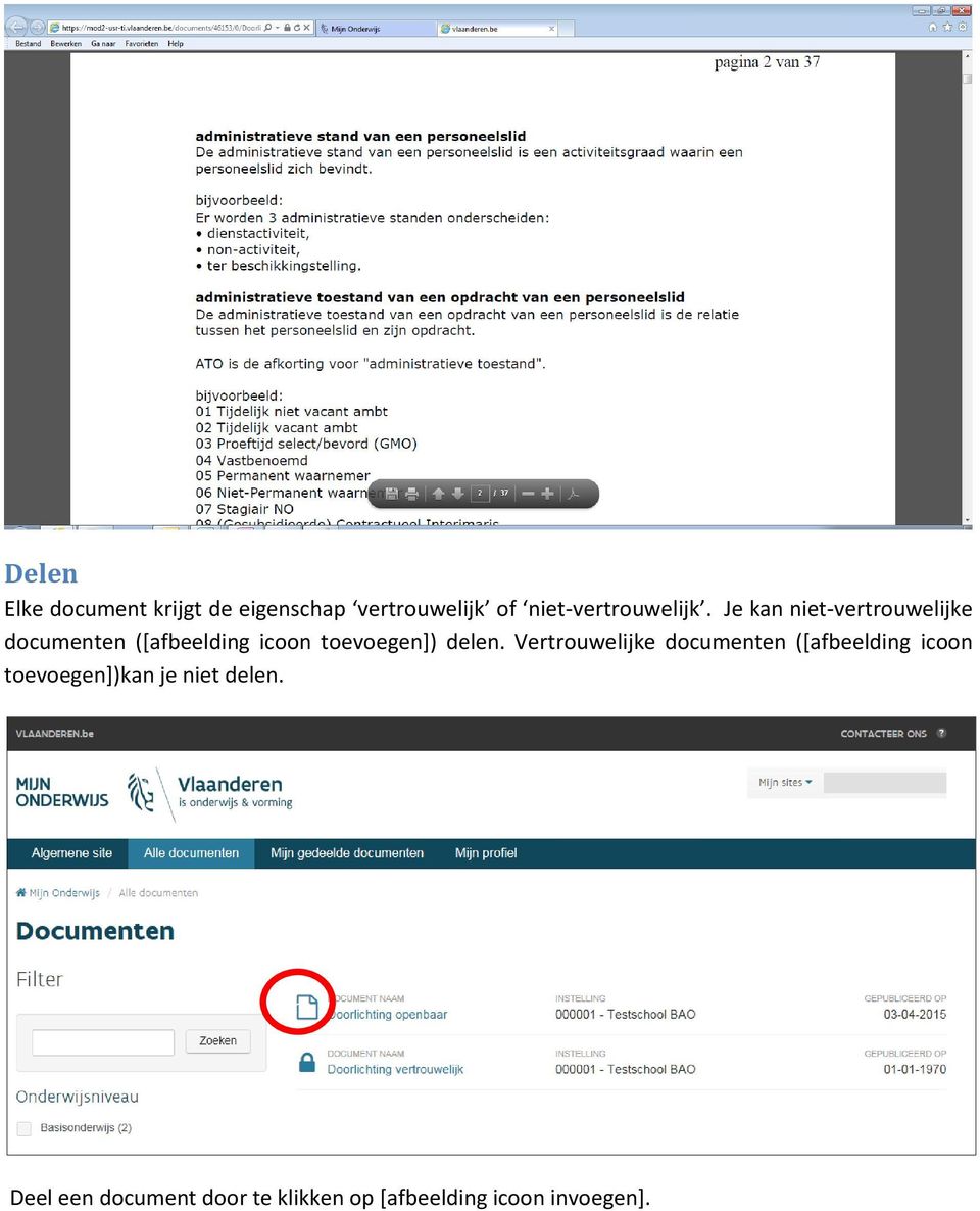 Je kan niet-vertrouwelijke documenten ([afbeelding icoon toevoegen])