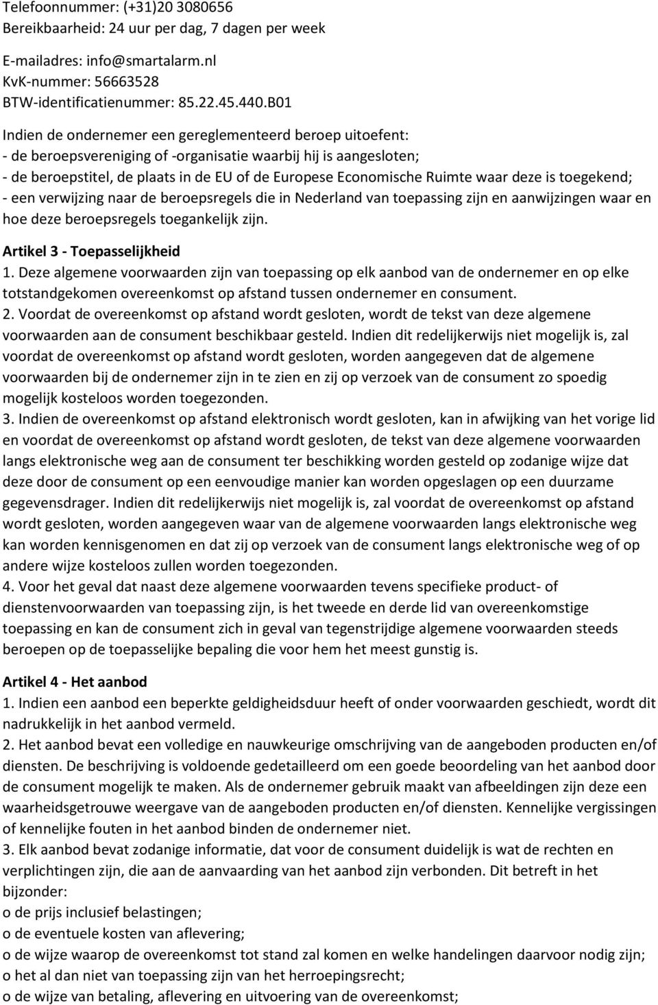 Ruimte waar deze is toegekend; - een verwijzing naar de beroepsregels die in Nederland van toepassing zijn en aanwijzingen waar en hoe deze beroepsregels toegankelijk zijn.