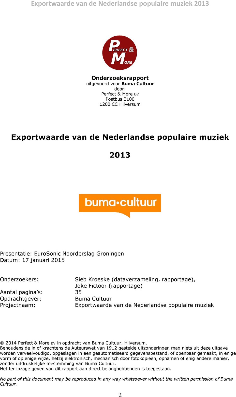 Nederlandse populaire muziek 2014 Perfect & More BV in opdracht van Buma Cultuur, Hilversum.