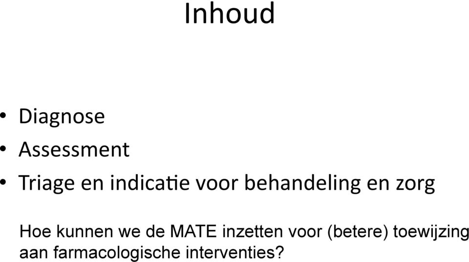 kunnen we de MATE inzetten voor