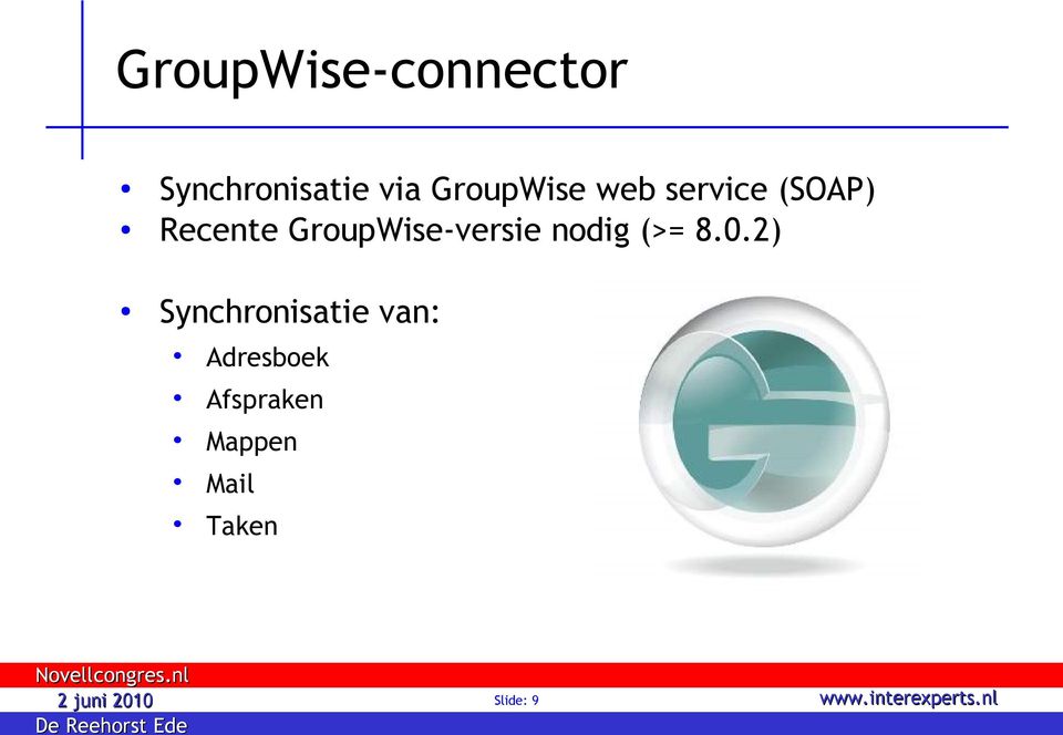 GroupWise-versie nodig (>= 8.0.
