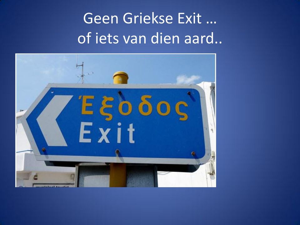 Exit of