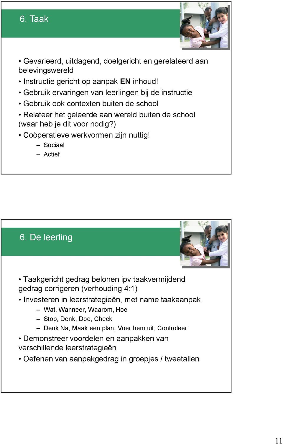 ) Coöperatieve werkvormen zijn nuttig! Sociaal Actief 6.