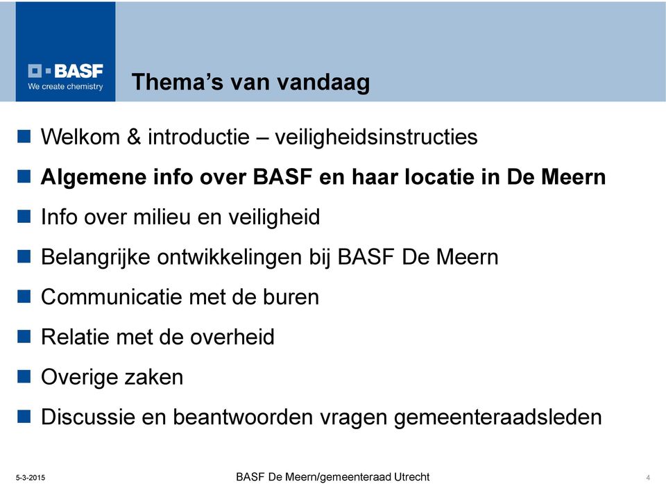 Belangrijke ontwikkelingen bij BASF De Meern Communicatie met de buren