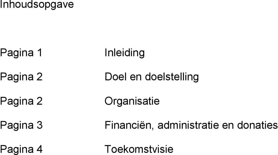 Doel en doelstelling Organisatie