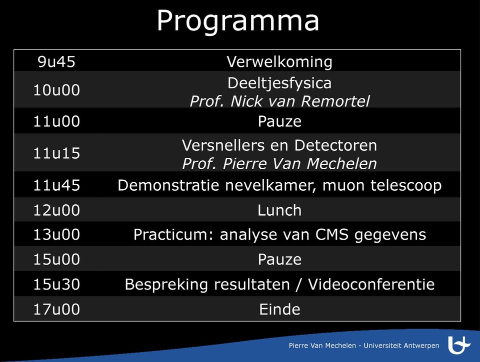 Nick van Remortel Pauze Versnellers en Detectoren Prof.