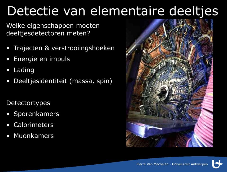 Trajecten & verstrooiingshoeken Energie en impuls Lading