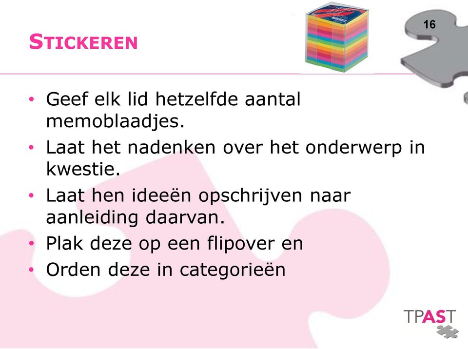 Laat het nadenken over het onderwerp in kwestie.