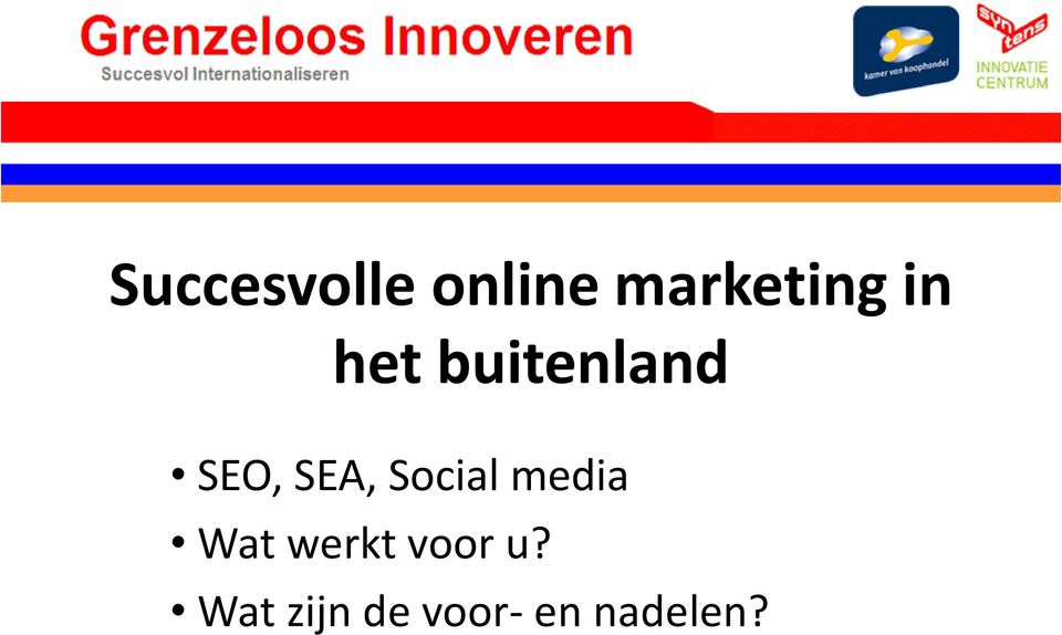 Social media Wat werkt voor u?