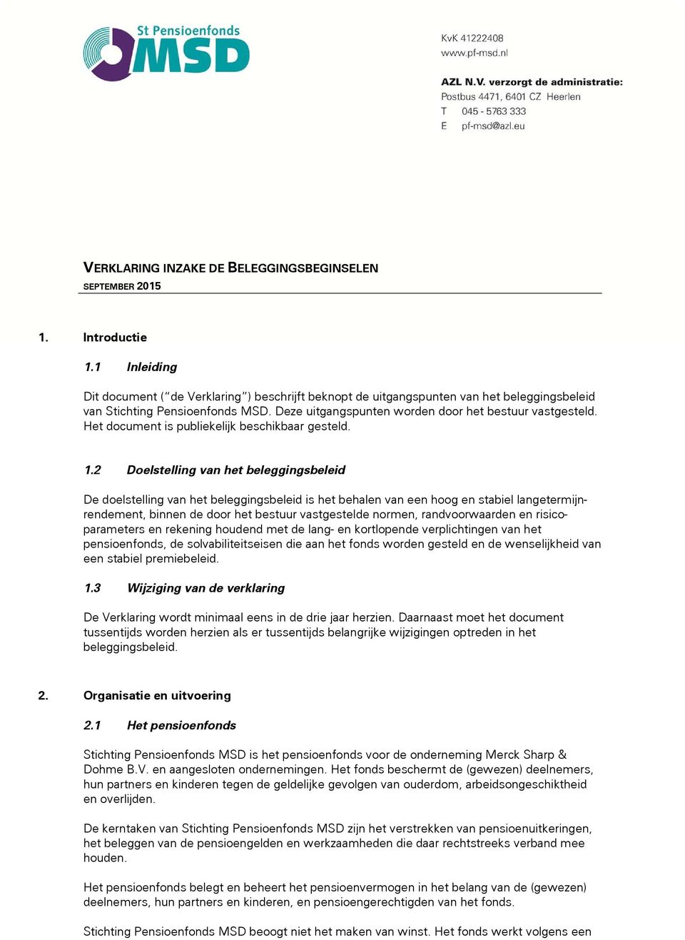 Het document is publiekelijk beschikbaar gesteld. 1.