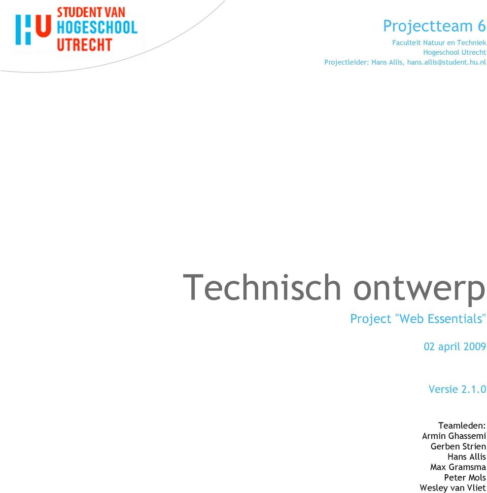 nl Technisch ontwerp Project "Web Essentials" 02 april 2009 Versie 2.
