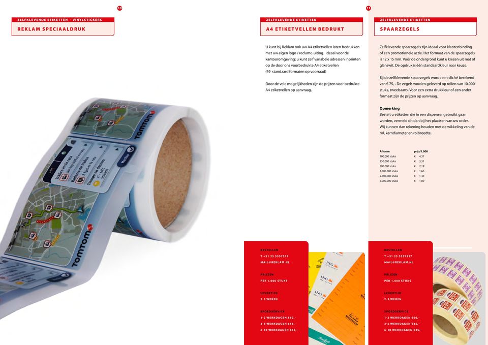 Ideaal voor de kantooromgeving; u kunt zelf variabele adressen inprinten op de door ons voorbedrukte A4 etiketvellen (49 standaard formaten op voorraad) Door de vele mogelijkheden zijn de prijzen