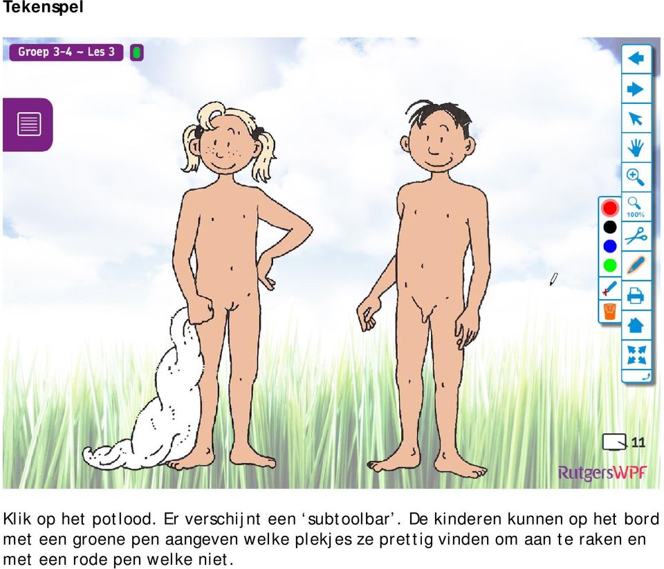 De kinderen kunnen op het bord met een groene pen