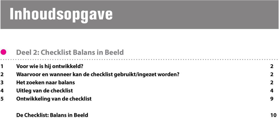 2 2 Waarvoor en wanneer kan de checklist gebruikt/ingezet worden?