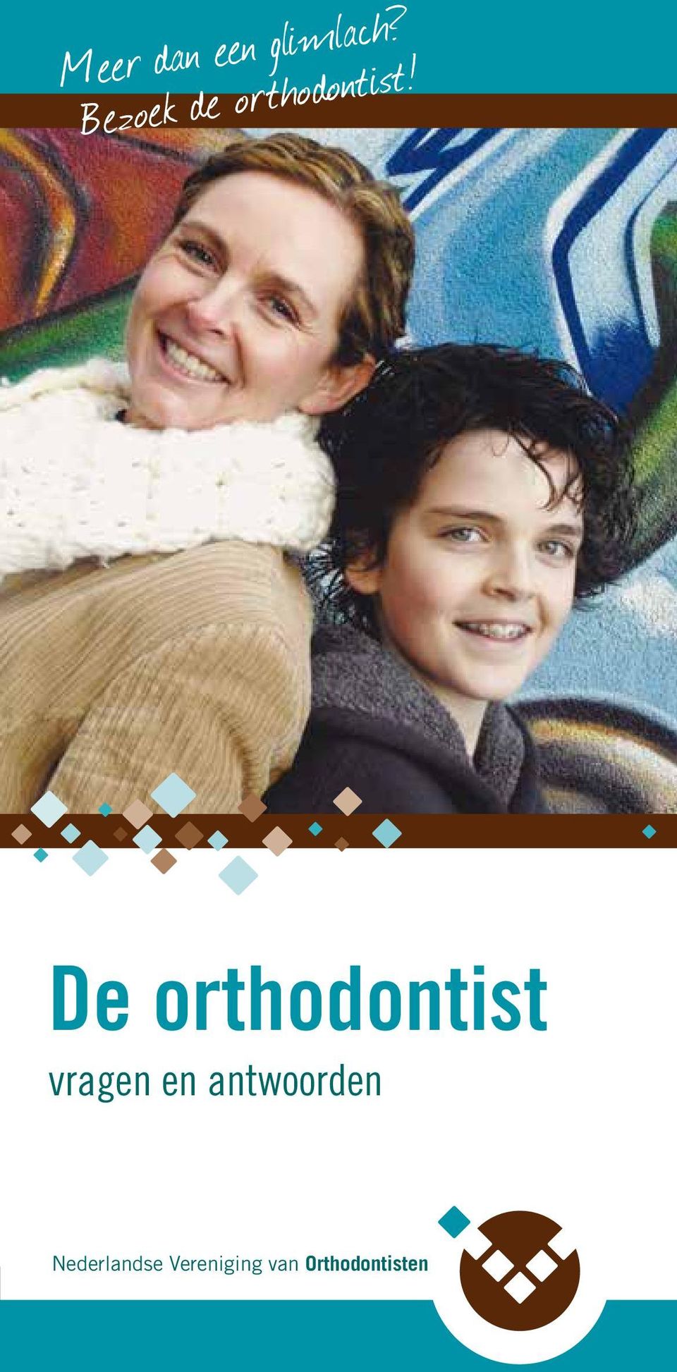 orthodontist!