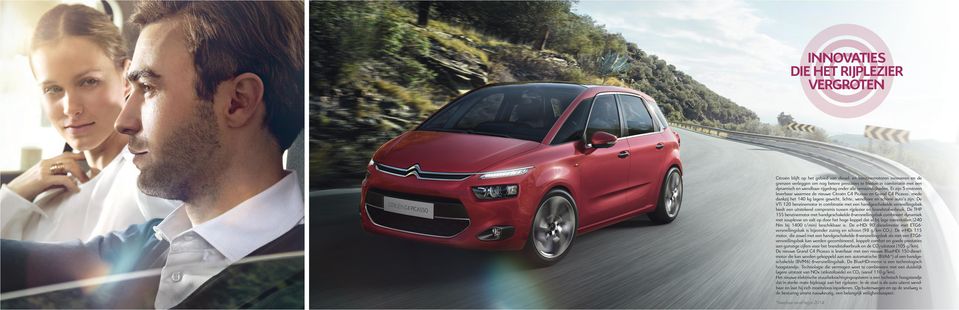 Er zijn 5 motoren leverbaar waarmee de nieuwe Citroën C4 Picasso en Grand C4 Picasso, mede dankzij het 140 kg lagere gewicht, lichte, wendbare en schone auto s zijn.