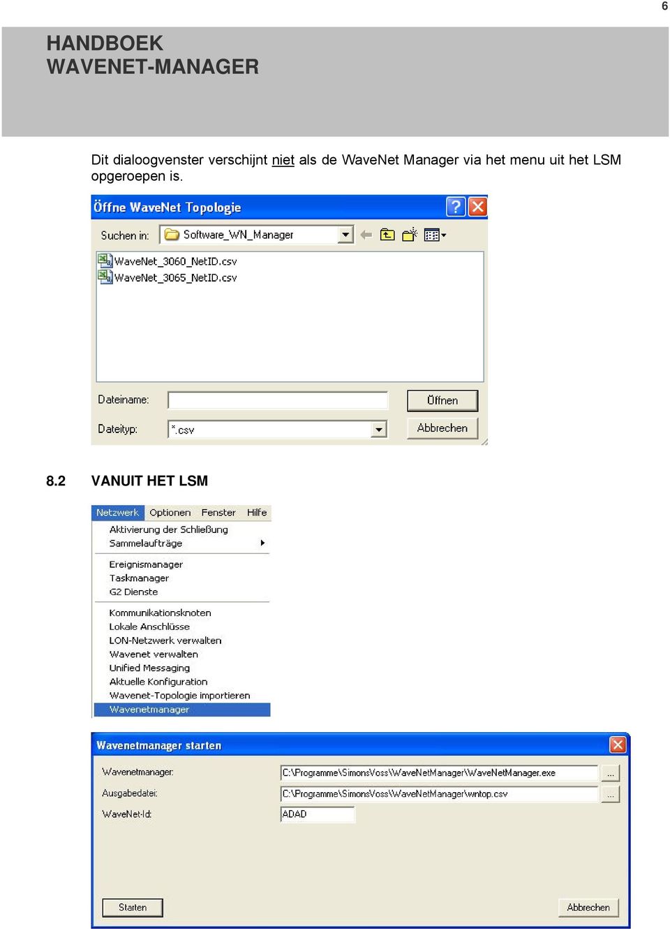 WaveNet Manager via het menu