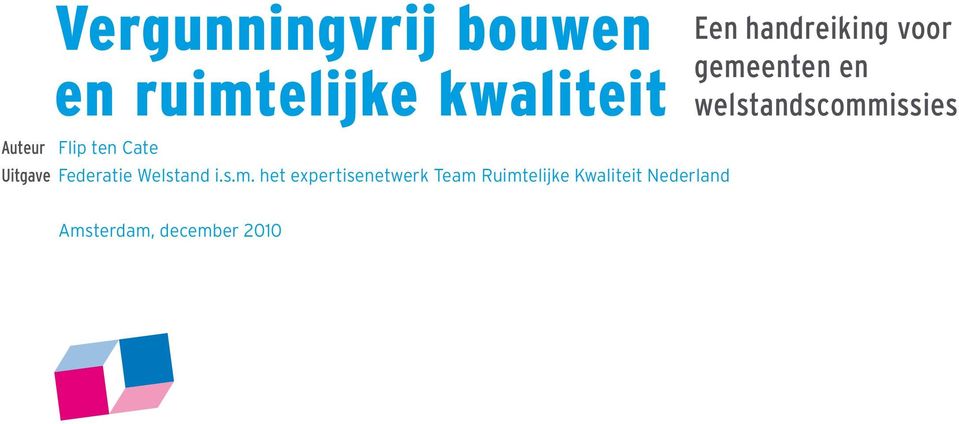 het expertisenetwerk Team Ruimtelijke Kwaliteit Nederland