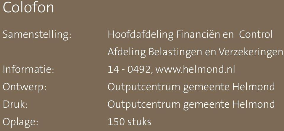 Belastingen en Verzekeringen 14-0492, www.helmond.
