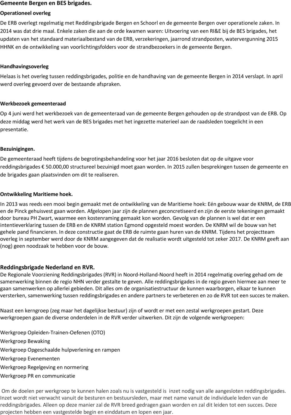 watervergunning 2015 HHNK en de ontwikkeling van voorlichtingsfolders voor de strandbezoekers in de gemeente Bergen.