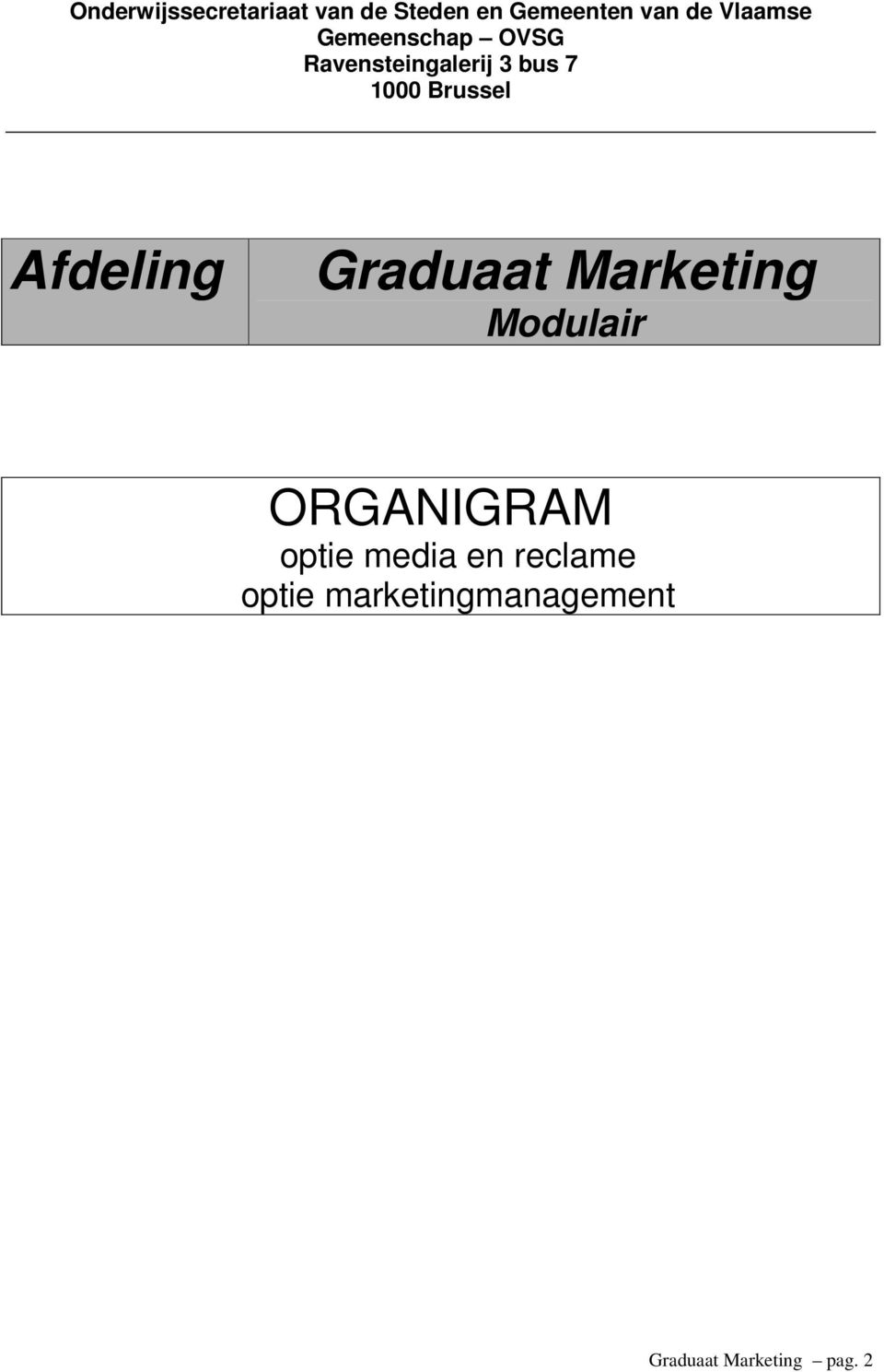 Brussel Afdeling Graduaat Marketing Modulair ORGANIGRAM