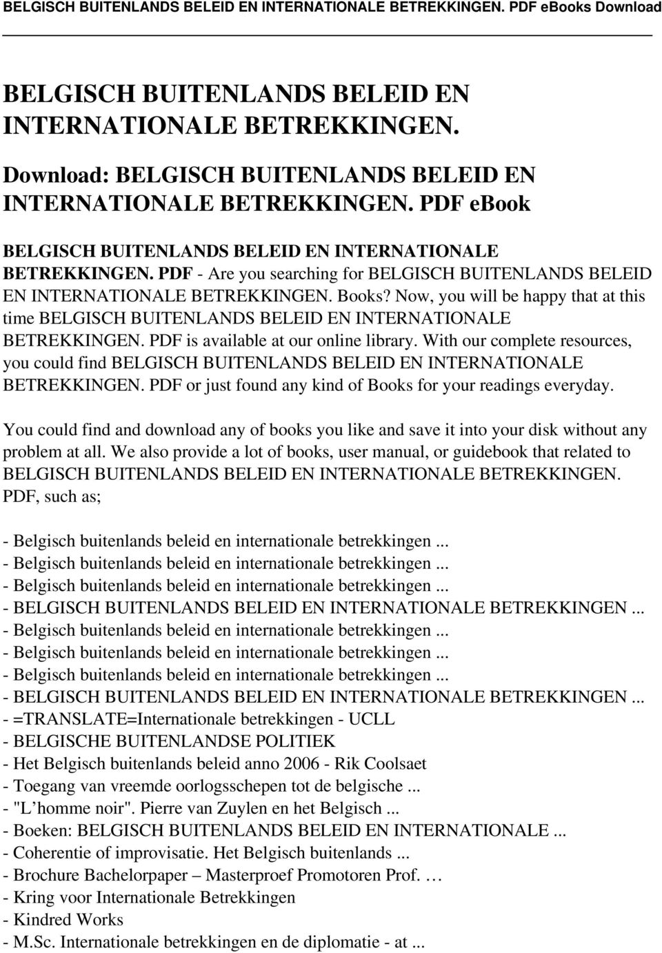 PDF is available at our online library. With our complete resources, you could find BELGISCH BUITENLANDS BELEID EN INTERNATIONALE BETREKKINGEN.