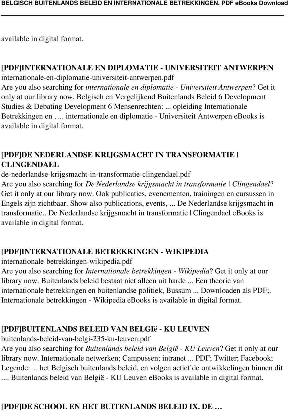 internationale en diplomatie - Universiteit Antwerpen ebooks is [PDF]DE NEDERLANDSE KRIJGSMACHT IN TRANSFORMATIE CLINGENDAEL de-nederlandse-krijgsmacht-in-transformatie-clingendael.