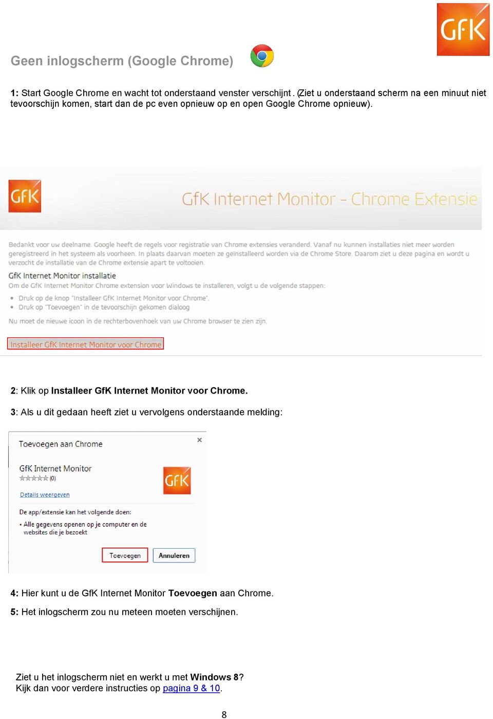 2: Klik op Installeer GfK Internet Monitor voor Chrome.