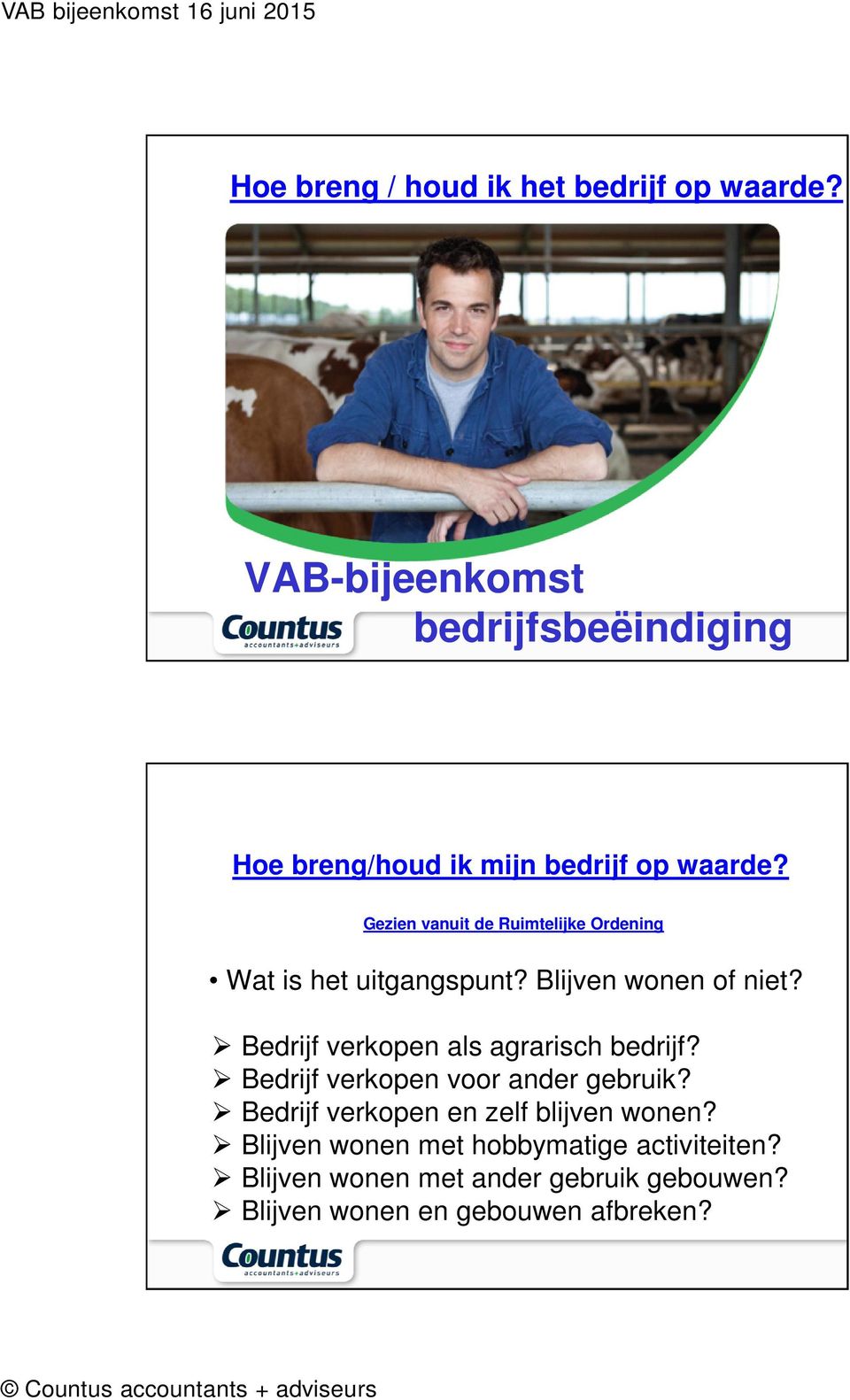 VAB-bijeenkomst bedrijfsbeëindiging