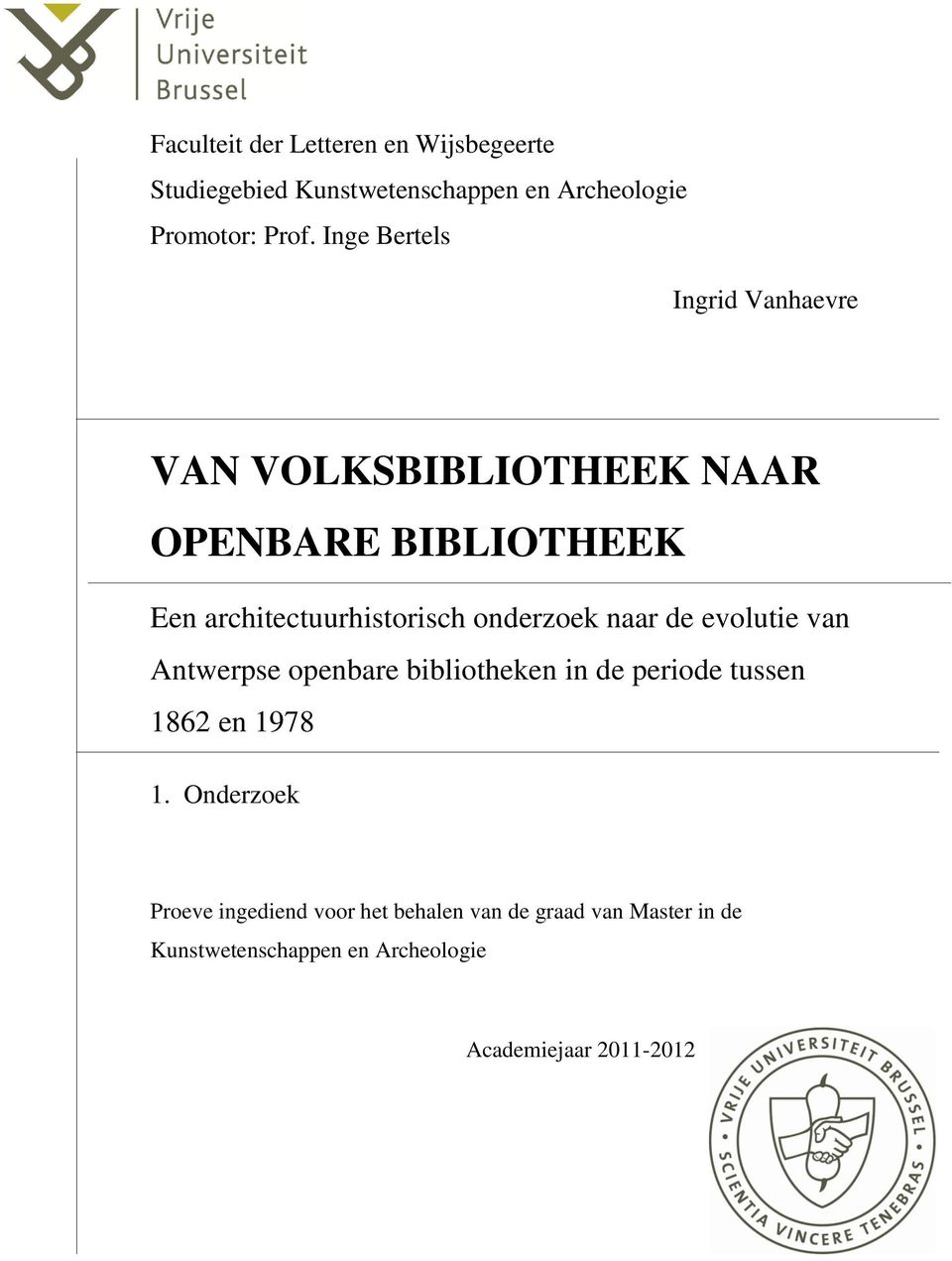onderzoek naar de evolutie van Antwerpse openbare bibliotheken in de periode tussen 1862 en 1978 1.