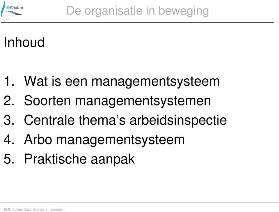 Soorten managementsystemen 3.