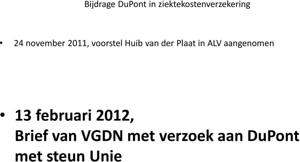 Plaat in ALV aangenomen 13 februari 2012,