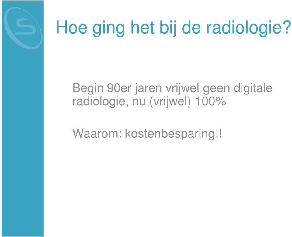digitale radiologie, nu