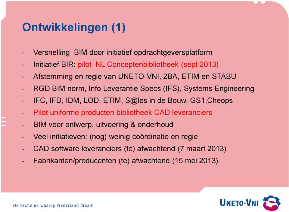 ETIM, S@les in de Bouw, GS1,Cheops - Pilot uniforme producten bibliotheek CAD leveranciers - BIM voor ontwerp, uitvoering & onderhoud - Veel