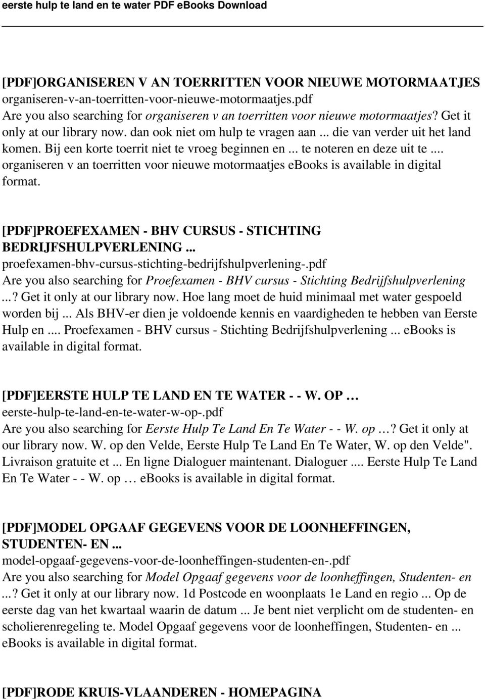 .. organiseren v an toerritten voor nieuwe motormaatjes ebooks is available in digital format. [PDF]PROEFEXAMEN - BHV CURSUS - STICHTING BEDRIJFSHULPVERLENING.