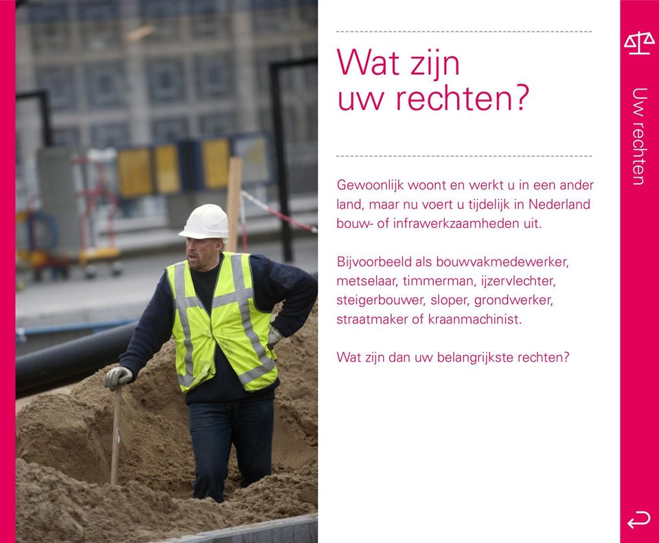 Nederland bouw- of infrawerkzaamheden uit.