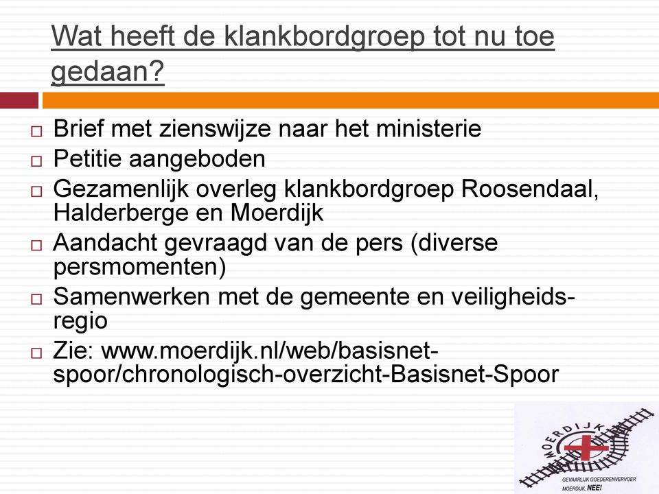 klankbordgroep Roosendaal, Halderberge en Moerdijk Aandacht gevraagd van de pers