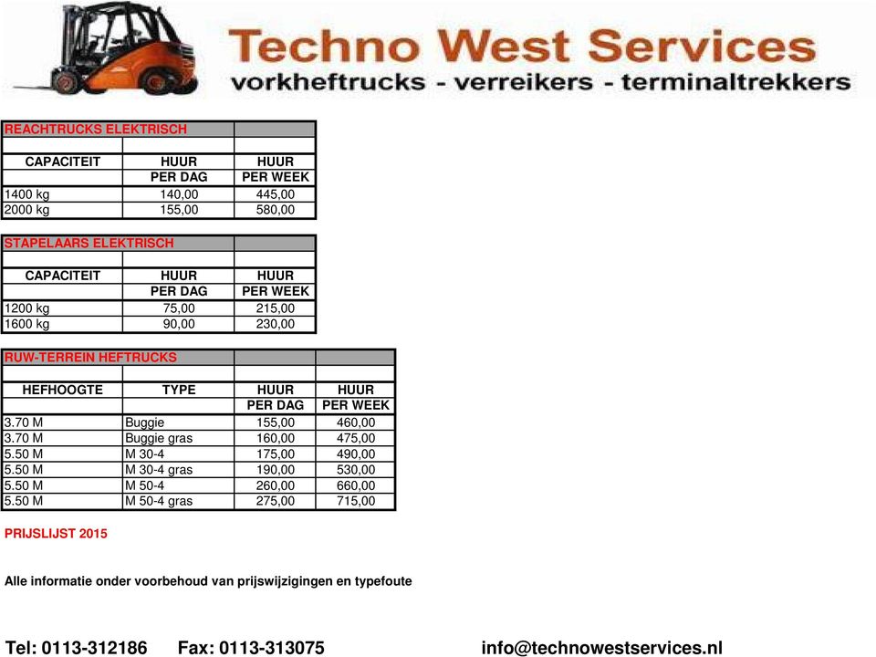 70 M Buggie 155,00 460,00 3.70 M Buggie gras 160,00 475,00 5.50 M M 30-4 175,00 490,00 5.50 M M 30-4 gras 190,00 530,00 5.50 M M 50-4 260,00 660,00 5.