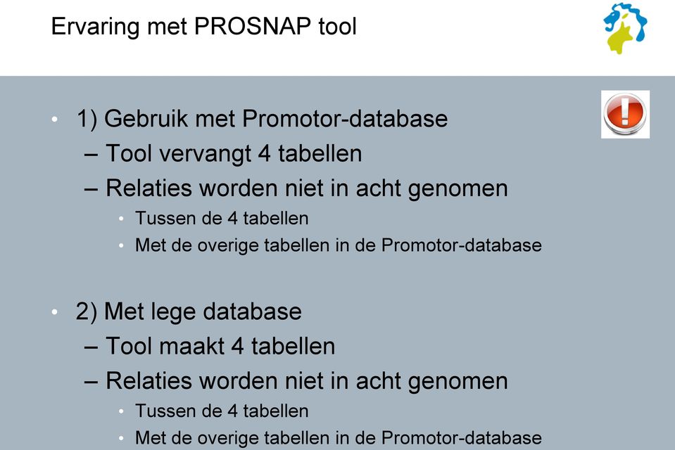 de Promotor-database 2) Met lege database Tool maakt 4 tabellen  de