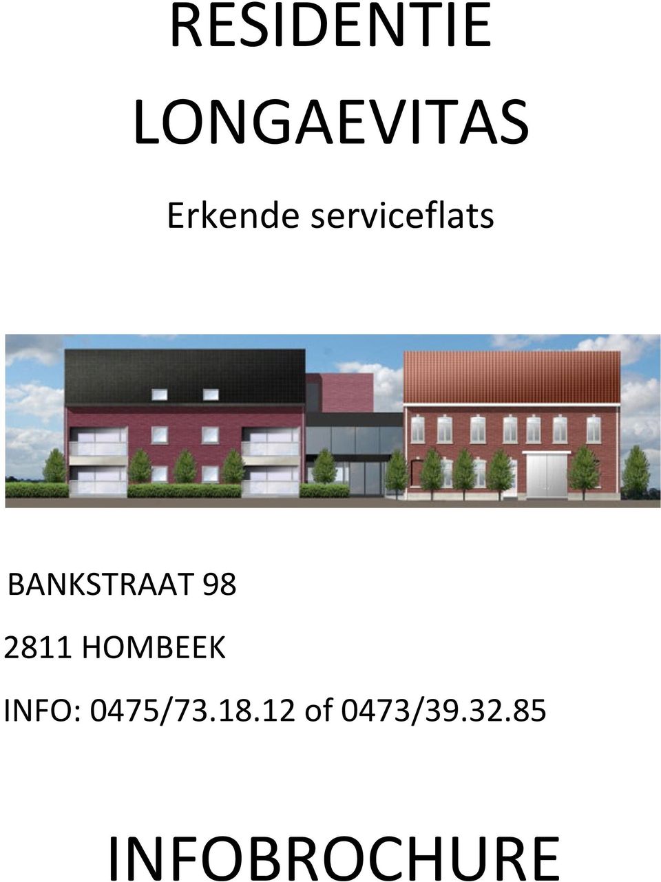 BANKSTRAAT 98 2811 HOMBEEK