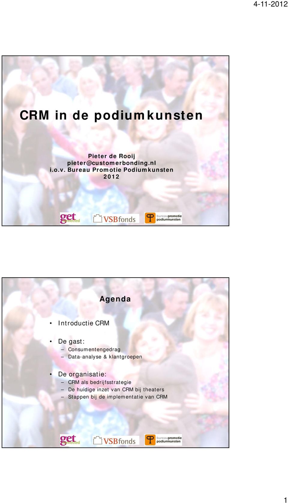 Consumentengedrag Data-analyse & klantgroepen De organisatie: CRM als