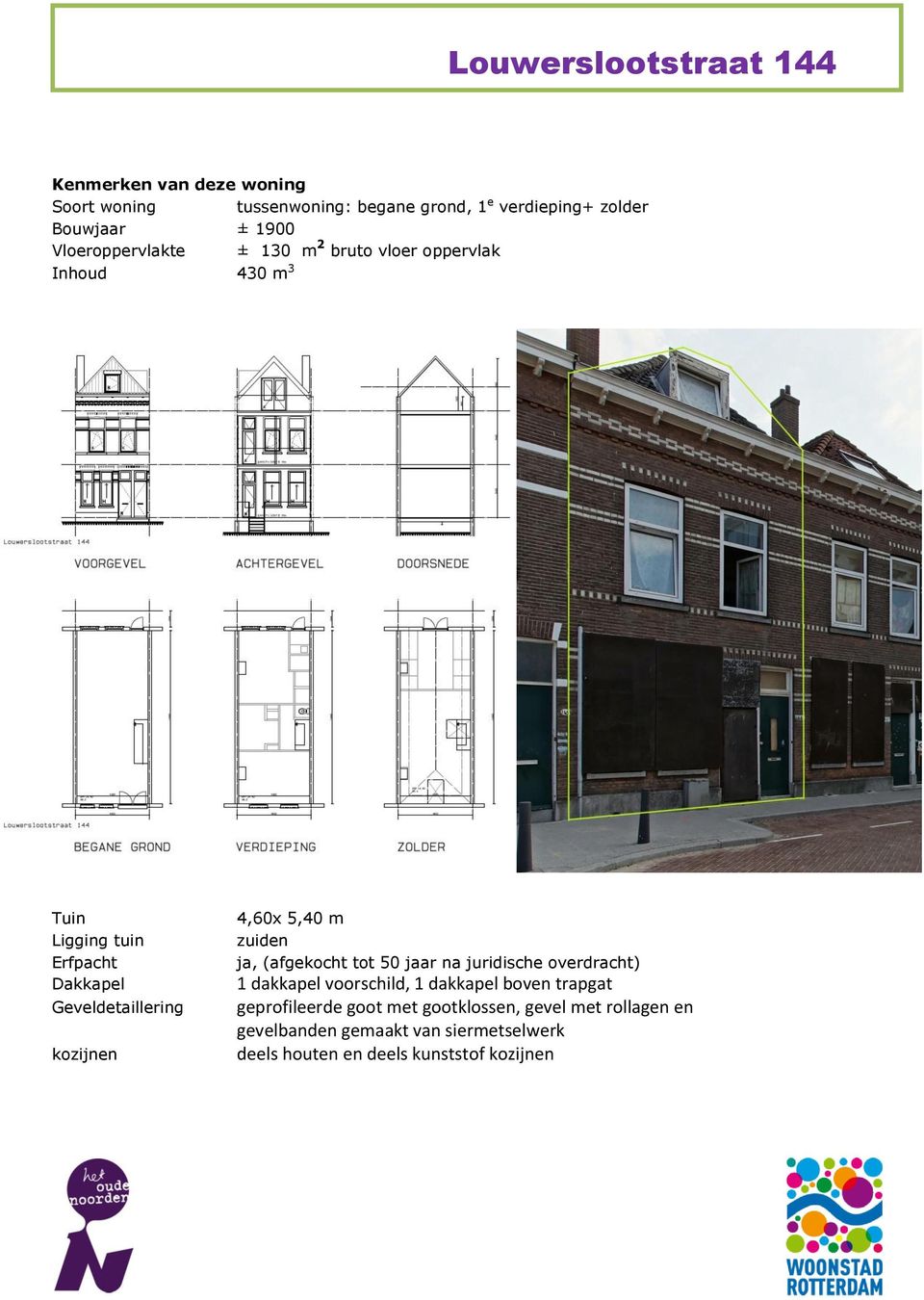 dakkapel voorschild, 1 dakkapel boven trapgat geprofileerde goot met gootklossen,